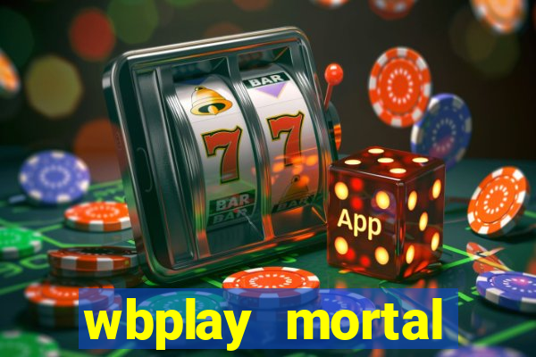 wbplay mortal kombat mobile